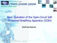 Basic Operation of the Open-Circuit Self-Contained Breathing Apparatus (SCBA)