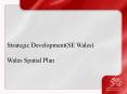 Strategic Development(SE Wales) PowerPoint PPT Presentation
