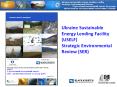 Ukraine Sustainable Energy Lending Facility (USELF) Strategic Environmental Review (SER) PowerPoint PPT Presentation