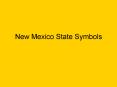 New Mexico State Symbols PowerPoint PPT Presentation