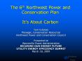 The 6th Northwest Power and Conservation Plan It PowerPoint PPT Presentation