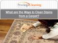 What are the Ways to Clean Stains from a Carpet PowerPoint PPT Presentation