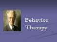 Behavior Therapy PowerPoint PPT Presentation