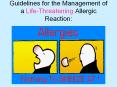 Guidelines for the Management of a Life-Threatening Allergic Reaction: PowerPoint PPT Presentation