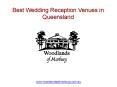 Best Wedding Reception Venues in Queensland PowerPoint PPT Presentation