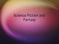 Science Fiction and Fantasy PowerPoint PPT Presentation