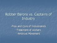 Robber Barons vs. Captains of Industry
