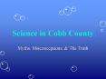 Science in Cobb County PowerPoint PPT Presentation