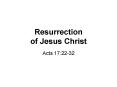 Resurrection of Jesus Christ PowerPoint PPT Presentation
