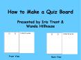 How to Make a Quiz Board PowerPoint PPT Presentation