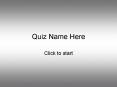 Quiz Name Here PowerPoint PPT Presentation