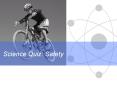 Science Quiz: Safety PowerPoint PPT Presentation