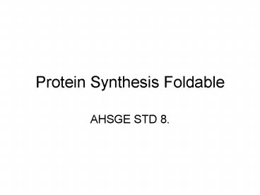 Protein Synthesis Foldable