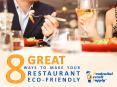 8 Great Ways To Make Your Restaurant Eco-Friendly