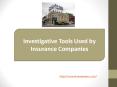 Investigative Tools Used by Insurance Companies PowerPoint PPT Presentation