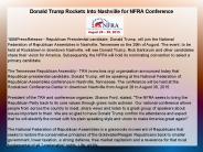 Donald Trump Rockets Into Nashville for NFRA Conference