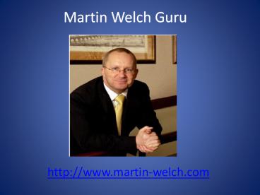 Martin Welch Guru Property