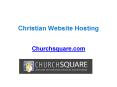 Most Trusted Christian Website Hosting at Churchsquare.com PowerPoint PPT Presentation