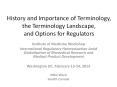 History and Importance of Terminology, the Terminology Landscape, and Options for Regulators PowerPoint PPT Presentation