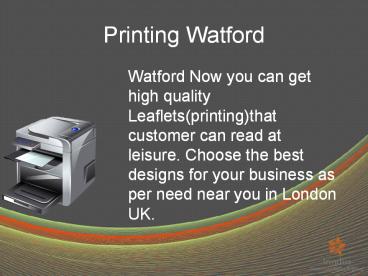 Printing Watford