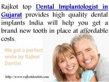 Multi-Talented Dental Implantologist in Gujarat, India