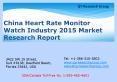 China Heart Rate Monitor Watch Industry 2015 Market Size Share Growth Forecast Research and Development PowerPoint PPT Presentation