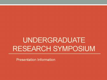 Undergraduate research symposium