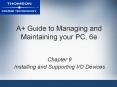 A  Guide to Managing and Maintaining your PC, 6e PowerPoint PPT Presentation