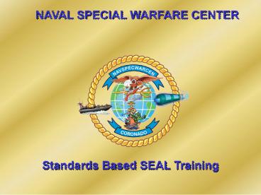 NAVAL SPECIAL WARFARE CENTER