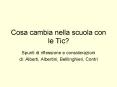Cosa cambia nella scuola con le Tic? PowerPoint PPT Presentation