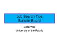 Job Search Tips Bulletin Board PowerPoint PPT Presentation