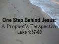 One Step Behind Jesus: PowerPoint PPT Presentation