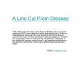 A Line Cut Prom Dresses