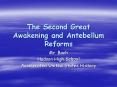 The Second Great Awakening and Antebellum Reforms PowerPoint PPT Presentation