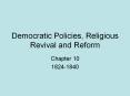 Democratic Policies, Religious Revival and Reform PowerPoint PPT Presentation