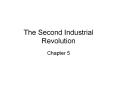 The Second Industrial Revolution PowerPoint PPT Presentation