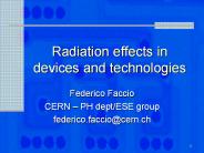 Radiation effects in devices and technologies