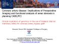 Coronary artery disease: Implications of Preoperative Imaging and functional analysis of areas stenosis in planning CABG/PCI  Clinical implication of genomics in the use of bilateral internal mammary artery for coronary artery bypass graft PowerPoint PPT Presentation