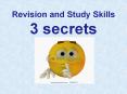 Revision and Study Skills 3 secrets PowerPoint PPT Presentation