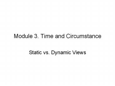 Module%203.%20Time%20and%20Circumstance