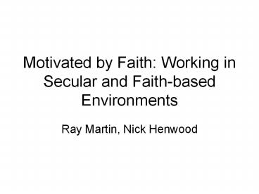 Motivated by Faith: Working in Secular and Faith-based Environments