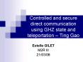 Controlled and secure direct communication using GHZ state and teleportation  PowerPoint PPT Presentation