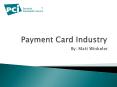 Payment Card Industry PowerPoint PPT Presentation