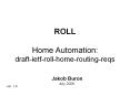 ROLL Home Automation: draft-ietf-roll-home-routing-reqs PowerPoint PPT Presentation