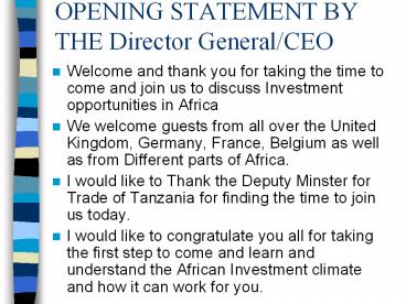 OPENING STATEMENT BY THE Director General/CEO