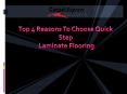 Top 4 Reasons To Choose Quick Step Laminate Flooring PowerPoint PPT Presentation