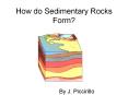 How do Sedimentary Rocks Form? PowerPoint PPT Presentation