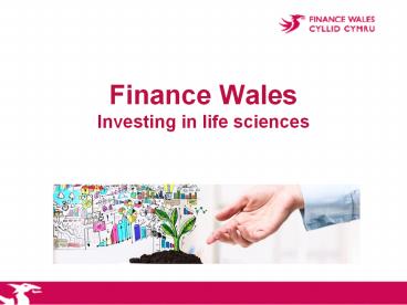 Finance Wales Investing in life sciences