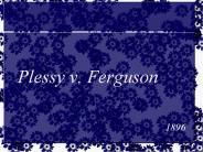Plessy%20v.%20Ferguson