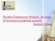 Dwarka Expressway Projects: An oasis of luxurious residential projects
